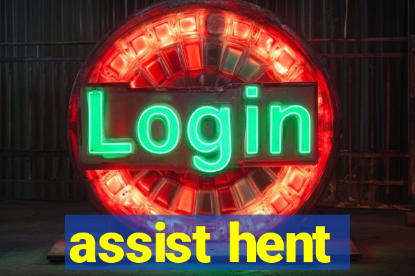 assist hent